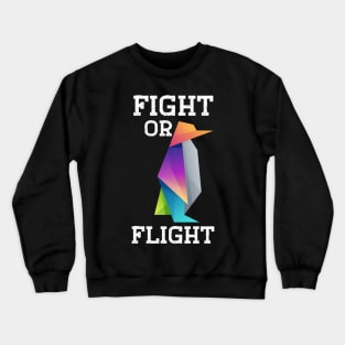 Fight or Flight Funny Colorful Penguin Fight Or Flight Crewneck Sweatshirt